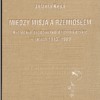 Między misją a rzemiosłem